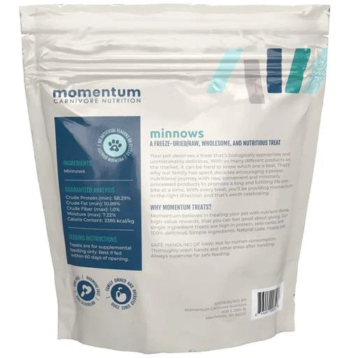 Momentum Carnivore Nutrition Minnow treats are made from 100% natural minnows sourced in the USA and Canada and are free of artificial flavors, preservatives, additives, hormones, or antibiotics.