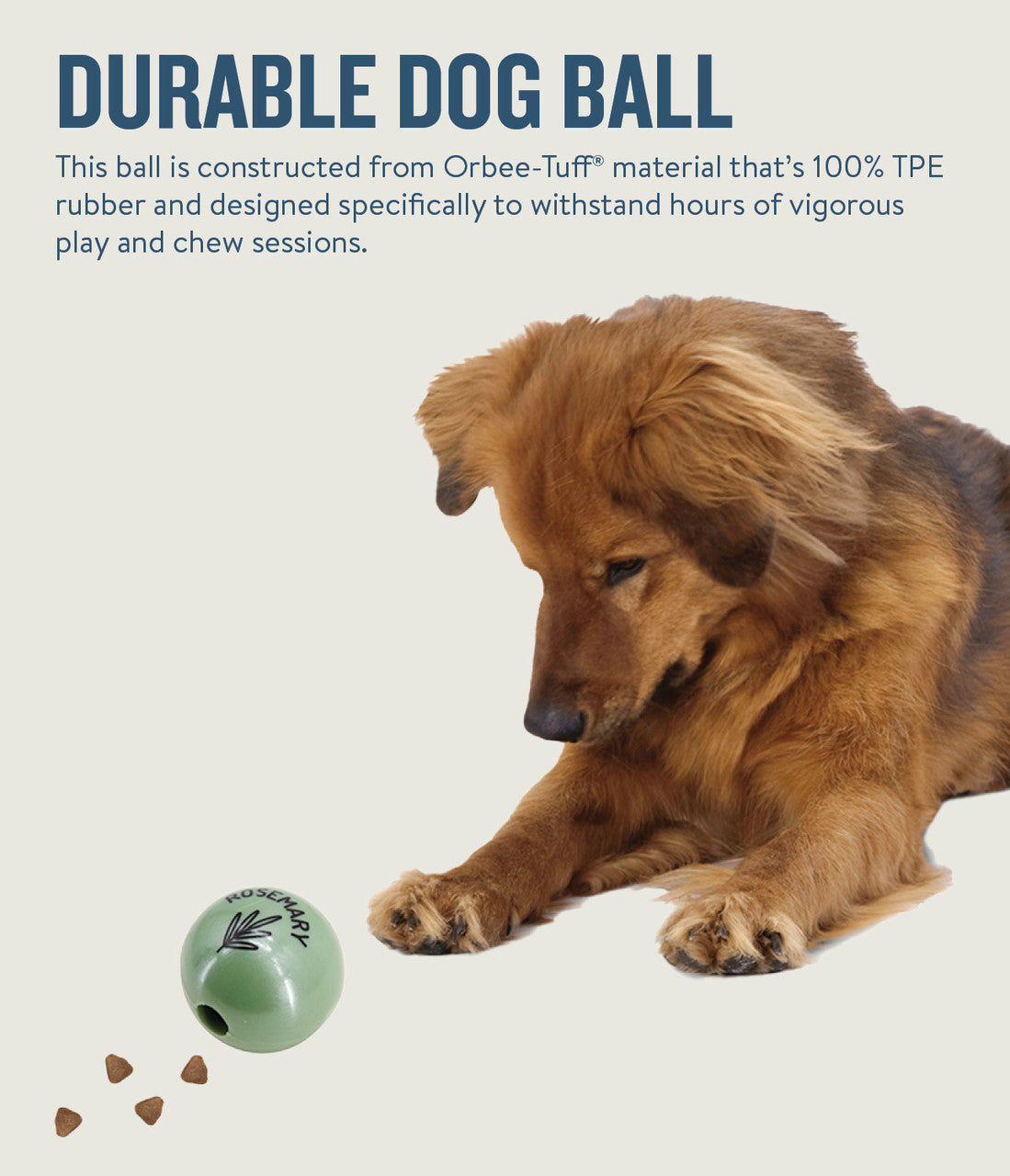 Infused with the calming scents of lavender, rosemary, vanilla, and designed with chewers in mind! These durable balls work well to quench your dog's chewing urges. Made from the award-winning Orbee-Tuff material, which is 100% recyclable and non-toxic. Ball is durable, bouncy, buoyant, and perfect for tossing, fetching, bouncing, and doubles as a treat dispenser.